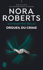Couverture du livre Lieutenant Eve Dallas (Tome 59) - Orgueil du crime - ROBERTS NORA - 9782290434758