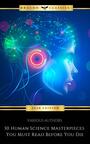 Couverture du livre 30 Human Science Masterpieces You Must Read Before You Die - VOLTAIRE - 9782291090632