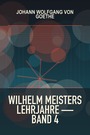Couverture du livre Wilhelm Meisters Lehrjahre — Band 4 - GOETHE JOHANN WOLFGANG VON - 9782291093077
