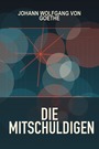 Couverture du livre Die Mitschuldigen - GOETHE JOHANN WOLFGANG VON - 9782291093565