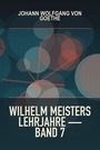 Couverture du livre Wilhelm Meisters Lehrjahre — Band 7 - GOETHE JOHANN WOLFGANG VON - 9782291094999