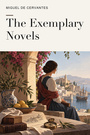 Couverture du livre The Exemplary Novels - CERVANTES MIGUEL DE - 9782291597995