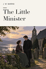 Couverture du livre The Little Minister - Barrie J. M. - 9782291598169