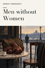 Couverture du livre Men without Women - HEMINGWAY ERNEST - 9782291599241