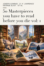 Couverture du livre 50 Masterpieces you have to read before you die vol: 1 - DUMAS ALEXANDRE - 9782291601456
