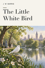Couverture du livre The Little White Bird - Barrie J. M. - 9782291603115