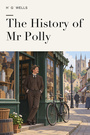 Couverture du livre The History of Mr Polly - Wells H. G. - 9782291603535