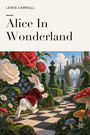 Couverture du livre Alice In Wonderland - CARROLL LEWIS - 9782291603580