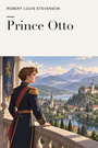 Couverture du livre Prince Otto - STEVENSON ROBERT LOUIS - 9782291604242