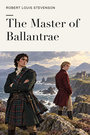 Couverture du livre The Master of Ballantrae - STEVENSON ROBERT LOUIS - 9782291604266