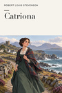 Couverture du livre Catriona - STEVENSON ROBERT LOUIS - 9782291604846