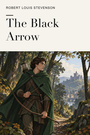 Couverture du livre The Black Arrow - STEVENSON ROBERT LOUIS - 9782291605553