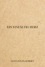 Couverture du livre Ein einfältig Herz - FLAUBERT GUSTAVE - 9782291606895