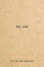 Couverture du livre Bel Ami - Maupassant de Guy - 9782291607380