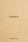Couverture du livre Germinal - Zola Émile - 9782291607410