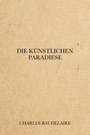 Couverture du livre Die künstlichen Paradiese - BAUDELAIRE CHARLES - 9782291607816