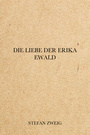 Couverture du livre Die Liebe der Erika Ewald - ZWEIG STEFAN - 9782291607861