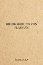 Couverture du livre Die Eroberung von Plassans - Zola Émile - 9782291608103