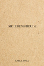 Couverture du livre Die Lebensfreude - Zola Émile - 9782291608110