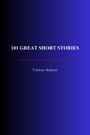 Couverture du livre 101 Great Short Stories - HEMINGWAY ERNEST - 9782291608448