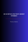 Couverture du livre 101 Science Fiction Short Stories - BRADBURY RAY - 9782291608455