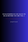 Couverture du livre 50 Masterpieces you have to read before you die vol: 1 - DUMAS ALEXANDRE - 9782291608547