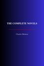 Couverture du livre The Complete Novels - DICKENS CHARLES - 9782291608950