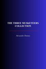 Couverture du livre The Three Musketeers Collection - DUMAS ALEXANDRE - 9782291609421