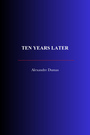 Couverture du livre Ten Years Later - DUMAS ALEXANDRE - 9782291609995