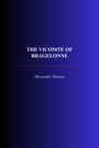 Couverture du livre The Vicomte of Bragelonne - DUMAS ALEXANDRE - 9782291610038