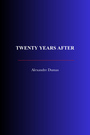 Couverture du livre Twenty Years After - DUMAS ALEXANDRE - 9782291610045