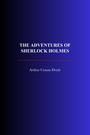 Couverture du livre The Adventures of Sherlock Holmes - DOYLE CONAN ARTHUR - 9782291610519