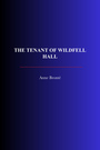 Couverture du livre The Tenant of Wildfell Hall - Brontë Anne - 9782291610762