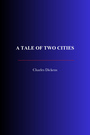 Couverture du livre A Tale Of Two Cities - DICKENS CHARLES - 9782291610809