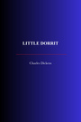 Couverture du livre Little Dorrit - DICKENS CHARLES - 9782291610878