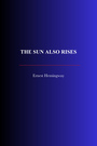 Couverture du livre The Sun Also Rises - HEMINGWAY ERNEST - 9782291611295