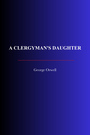 Couverture du livre A Clergyman's Daughter - ORWELL GEORGE - 9782291612162