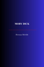 Couverture du livre Moby Dick - MELVILLE HERMAN - 9782291612568