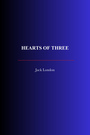 Couverture du livre Hearts Of Three - LONDON JACK - 9782291612810