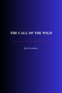Couverture du livre The Call Of The Wild - LONDON JACK - 9782291612872