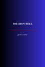 Couverture du livre The Iron Heel - LONDON JACK - 9782291612902