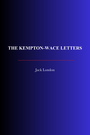 Couverture du livre The Kempton-Wace Letters - LONDON JACK - 9782291612919