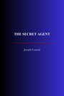 Couverture du livre The Secret Agent - CONRAD JOSEPH - 9782291613688