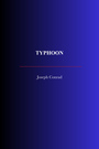 Couverture du livre Typhoon - CONRAD JOSEPH - 9782291613701