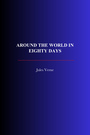 Couverture du livre Around the World in Eighty Days - VERNE JULES - 9782291613794
