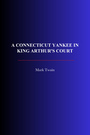 Couverture du livre A Connecticut Yankee in King Arthur's Court - TWAIN MARK - 9782291614586