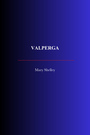 Couverture du livre Valperga - SHELLEY MARY - 9782291614784