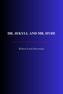Couverture du livre Dr. Jekyll and Mr. Hyde - Stevenson Louis Robert - 9782291615804