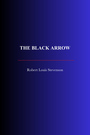 Couverture du livre The Black Arrow - Stevenson Louis Robert - 9782291615859