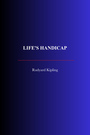 Couverture du livre Life's Handicap - KIPLING RUDYARD - 9782291615996